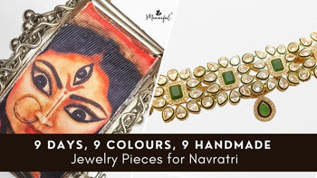 9 Days, 9 Colours, 9 Handmade Jewelry Pieces for Navratri